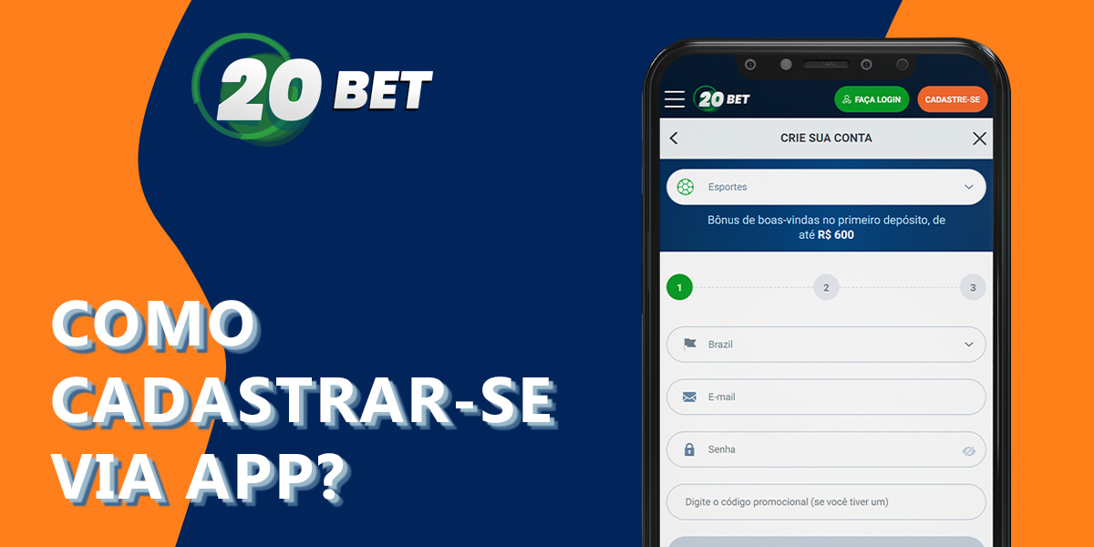 Como criar uma nova conta 20Bet usando a aplicação móvel