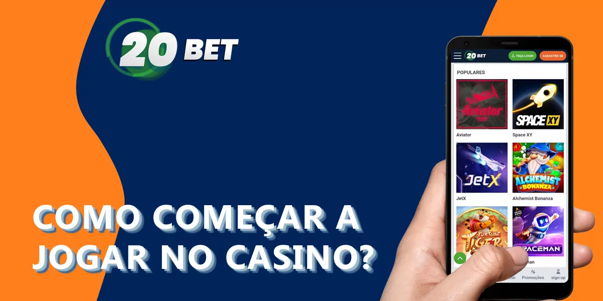 Instruções para principiantes sobre como começar a jogar no casino online 20Bet