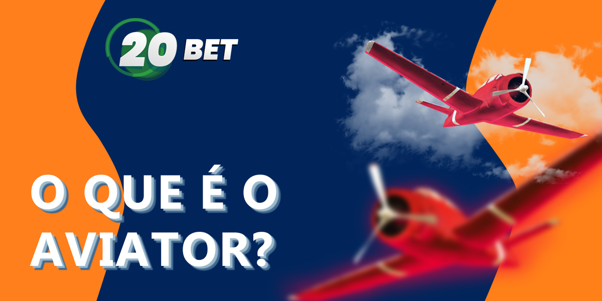 Características do jogo Aviator no site da 20Bet Brasil