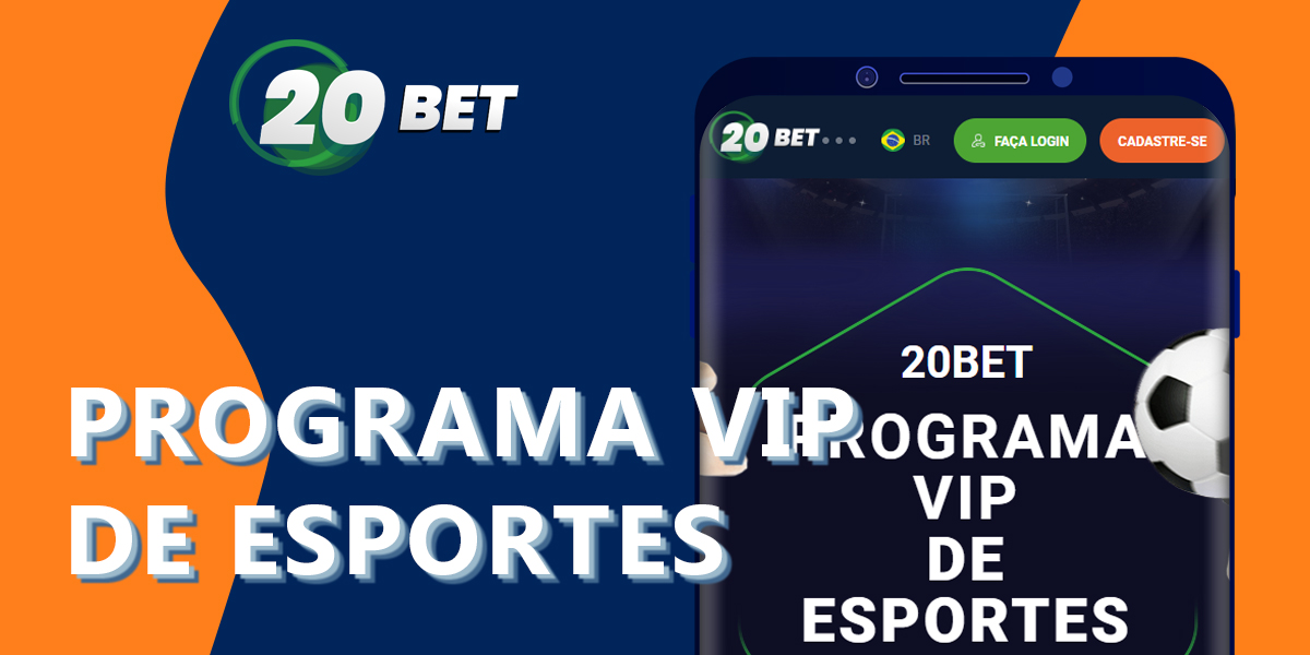 Como os utilizadores brasileiros do 20Bet podem começar a tirar partido do programa de apostas desportivas VIP do 20Bet